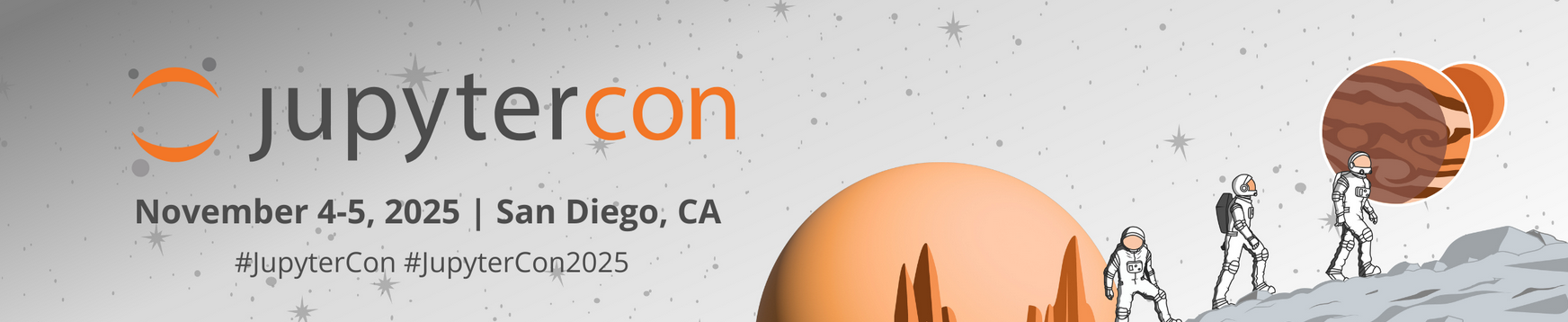 banner advertising JupyterCon - there are stylized astronauts walking on a planet. text reads JupyterCon November 4-5 2025, San Diego, CA